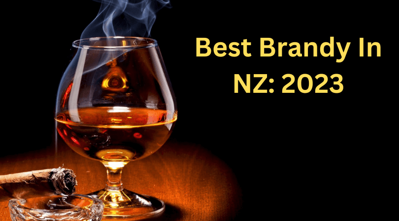 Best Brandy in NZ 2023
